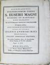 BIBLE IN LATIN.  Sacrosanctus Evangeliorum codex S. Eusebii Magni, episcopi et martyris.  1748